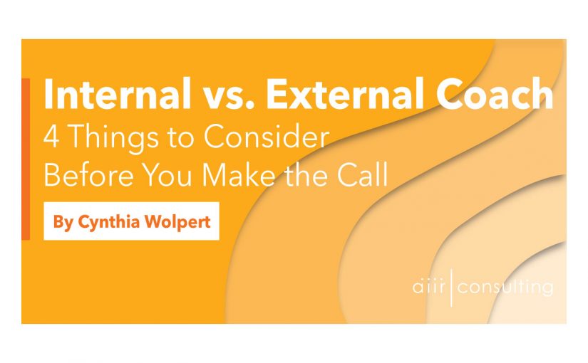 Internal vs. External Coach: 4 Things to Consider Before You Make the Call